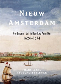 Nieuw Amsterdam. Nordmenn i det hollandske Amerika (1624-1674) (bokomslag).jpg